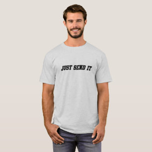 Senden Sie es einfach! T-Shirt