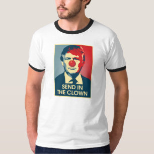 Senden Sie in den Clown - Anti-Trumpf T-Shirt