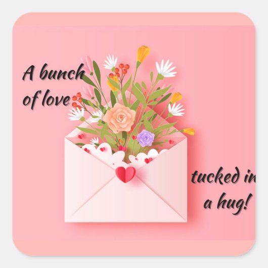 Senden Sie Liebe und einen Umarmer! Quadratischer Aufkleber (Vorderseite)