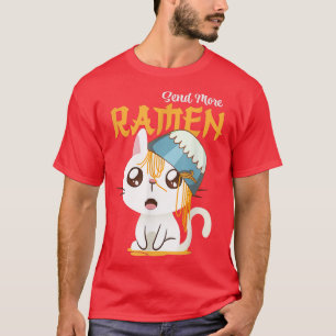 Senden Sie mehr Ramen Katzen Katzenklumpen Soup Lo T-Shirt