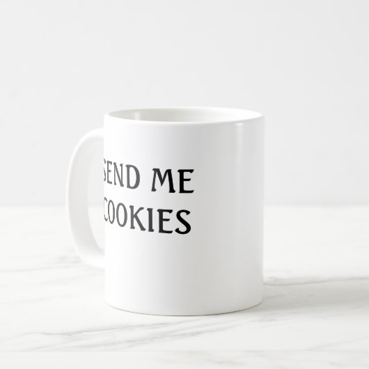 Senden Sie mir Cookies Kaffeetasse (Vorderseite Links)