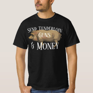 Senden Sie uns Ihre Tenderloin Guns & Geld, die Ch T-Shirt
