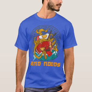 Senden von Noods Food Cooking Soup Ramen T-Shirt