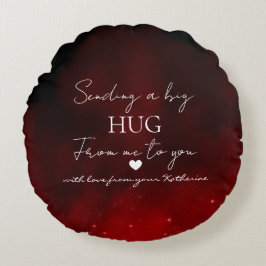 Sending a Big Hug – Personalized Love Message Rundes Kissen