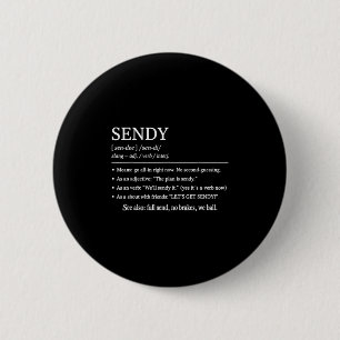 Sendy Meaning Funny Slang Outfit Lasse "Get Sendy  Button
