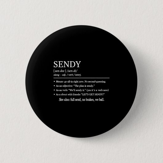 Sendy Meaning Funny Slang Outfit Lasse "Get Sendy  Button (Vorderseite)