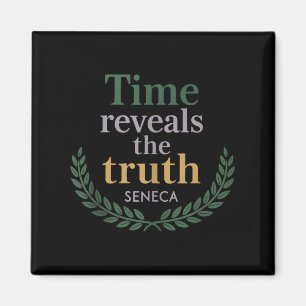 Seneca Quote Time enthüllt Wahrheitstheorie W Magnet