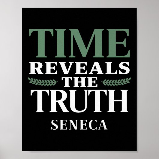 Seneca Quote Time enthüllt Wahrheitstheorie W Poster (Vorne)