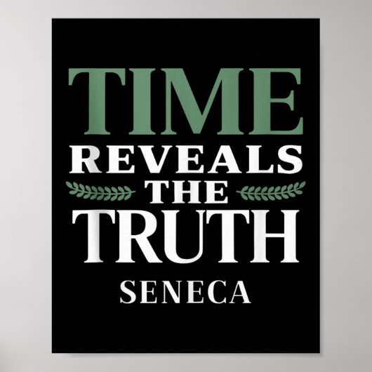 Seneca Quote Time enthüllt Wahrheitstheorie W Poster (Vorne)