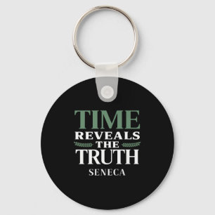 Seneca Quote Time enthüllt Wahrheitstheorie W Schlüsselanhänger