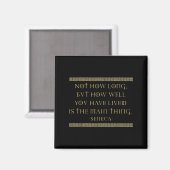 Seneca Stoicismus Inspiration Zitate Memento Mori Magnet (Vorderseite/Rückseite)