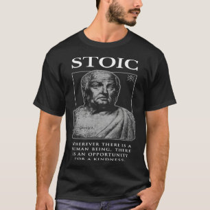 Seneca u201CDie Gelegenheit für eine Güteu201D Sto T-Shirt