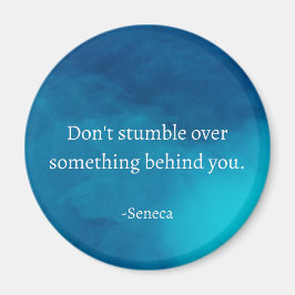 Seneca: Vorwärts fokussieren, nicht auf Vergangenh Magnet