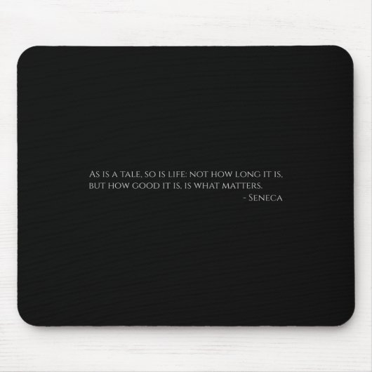 Seneca Zitat zum Leben - Altes Rom - Stoiker Philo Mousepad (Vorne)
