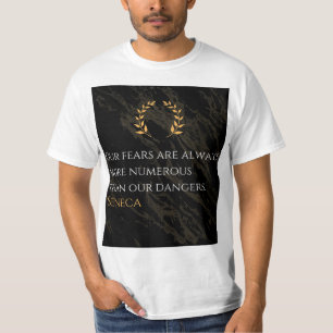 Senecas Erkenntnis: Ängste im Vergleich zu realen T-Shirt