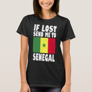 Senegal Flaggendesign Wenn verloren geht, schicken T-Shirt