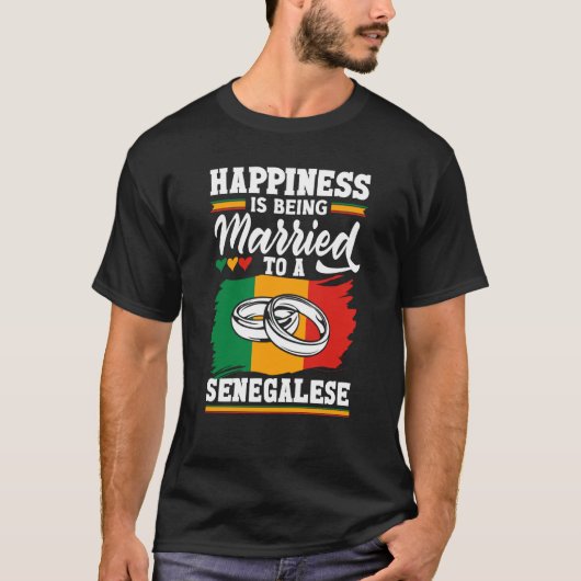 Senegal Senegalese Flag Married To A Senegalese T-Shirt (Vorderseite)