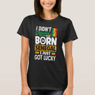 Senegal Senegalese Senegal Flag Ich Hatte einfach T-Shirt
