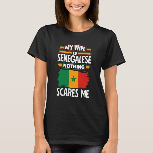 Senegal Senegalese Senegal Flag My Wife Is Senegal T-Shirt (Vorderseite)
