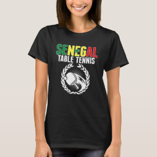 Senegal Table Tennis Senegalese Ping Pong Suppleme T-Shirt