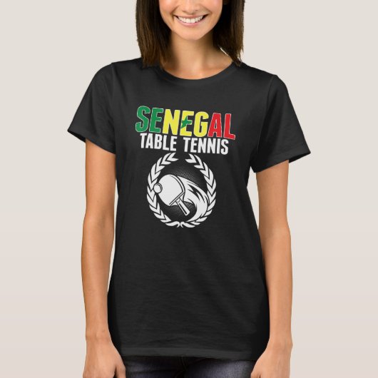 Senegal Table Tennis   Senegalese Ping Pong Suppor T-Shirt (Vorderseite)