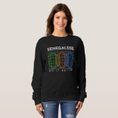Senegalese Do It Better Patriotic Humor Nationali Sweatshirt (Vorne ganz)