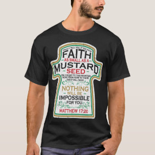 Senf Seed Faith Christlich Geschenke Mathew 17 20 T-Shirt
