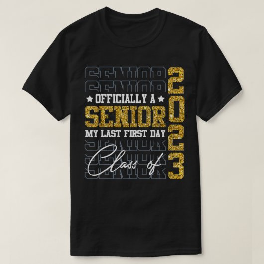 Senior 2023 Graduation My Last First Day Of Class T-Shirt (Design vorne)