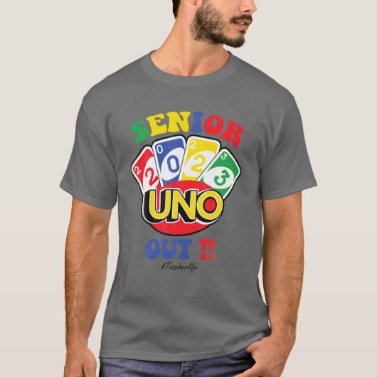 Senior 2023 Uno Out Funny Class of 2023 T-Shirt (Vorderseite)