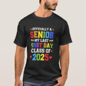 Senior 2025 First Last day Uni-Abschluß Clas T-Shirt (Vorderseite)