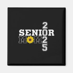 Senior 2025 Mama Sonnenblume Cl von 2025 Proud Mam Magnet