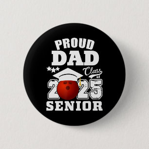 Senior 2025 Proud Vater einer Cl von 2025 Bowling Button