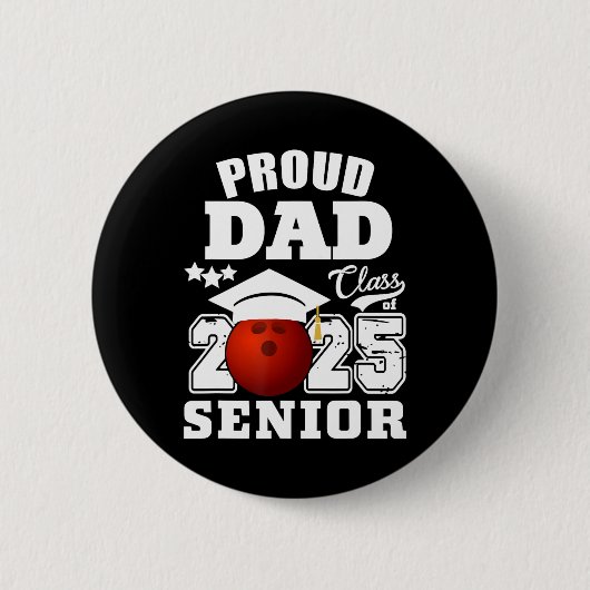 Senior 2025 Proud Vater einer Cl von 2025 Bowling Button (Vorderseite)