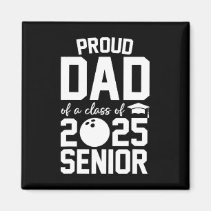 Senior 2025 Proud Vater einer Cl von 2025 Bowling  Magnet