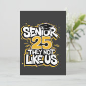 Senior 2025 Sie nicht wie U Abschluss Graduate Einladung (Stehend Vorderseite)