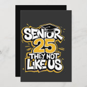 Senior 2025 Sie nicht wie U Abschluss Graduate Einladung (Vorne/Hinten)