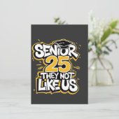 Senior 2025 Sie nicht wie U Abschluss Graduate Einladung (Stehend Vorderseite)