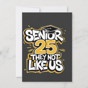 Senior 2025 Sie nicht wie U Abschluss Graduate Einladung