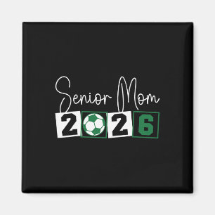 Senior 2026 Fußball-Mama Mama Cl von 2026 Abschlus Magnet