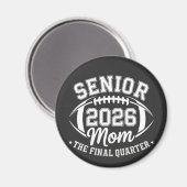 Senior 2026 Mutter Das letzte Viertel Magnet (Vorderseite/Rückseite)