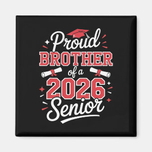 Senior 2026 Stolz Bruder eines Senior-Absolventen  Magnet