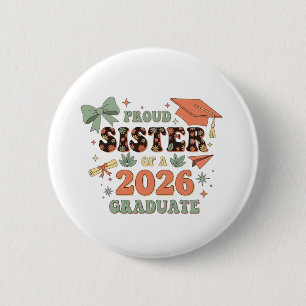 Senior 2026 Stolz Schwester eines 2026 Absolventen Button