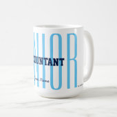"SENIOR ACCOUNTANT" KAFFEETASSE (VorderseiteRechts)