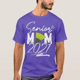 Senior Badminton Mama Class of 2021 Abschluss T T-Shirt