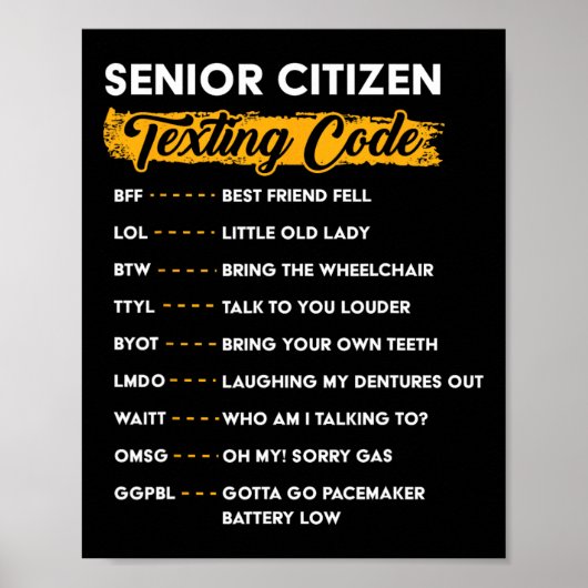 Senior Citizen&#; s Texting-Code Lustige alte Leut Poster (Vorne)