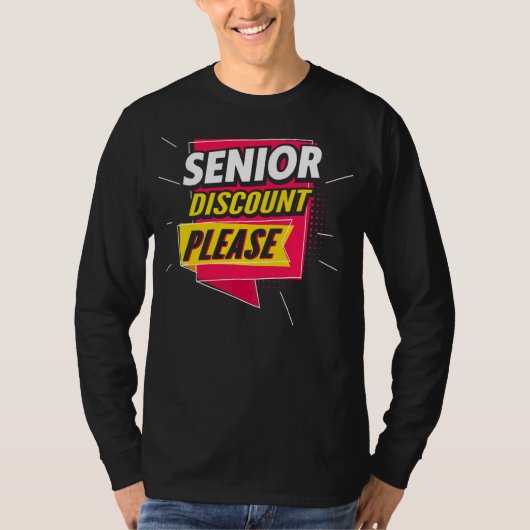 Senior Citizen vergessen meinen Seniorenrabatt T-Shirt (Vorderseite)