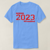 SENIOR CLASS OF 2023 STUDIERTER VATER 1 T-Shirt (Design vorne)