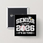 Senior Class of 2026 It’s Go Time Baseball Grad Button (Vorne & Hinten)
