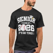 Senior Class of 2026 It’s Go Time Baseball Grad T-Shirt (Vorderseite)