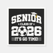 Senior Class of 2026 It’s Go Time Soccer Graduate Serviette (Vorderseite)